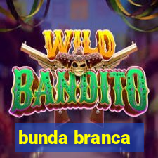 bunda branca